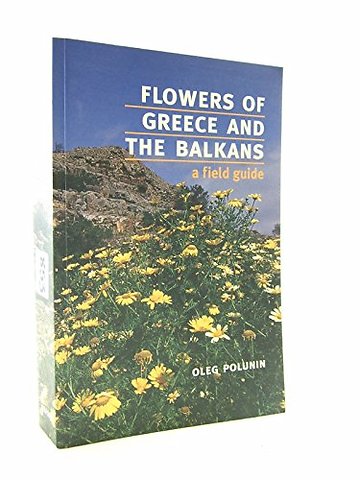 Flowers of Greece and the Balkans