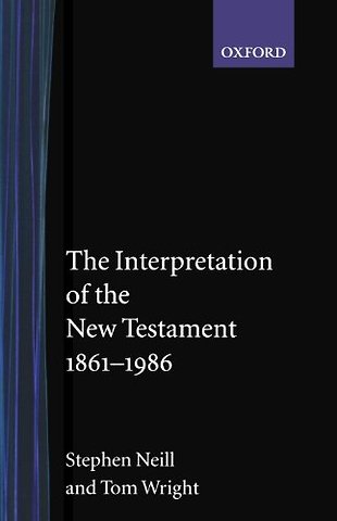The Interpretation of the New Testament 1861-1986