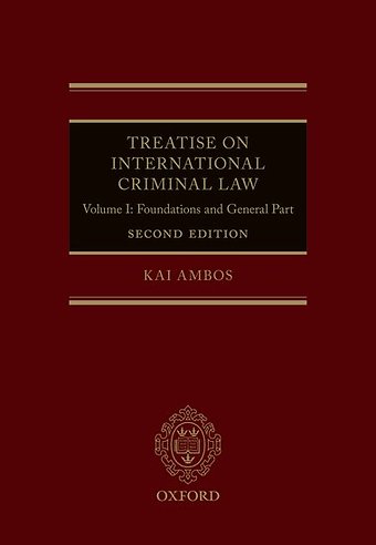Treatise on International Criminal Law Volume 1