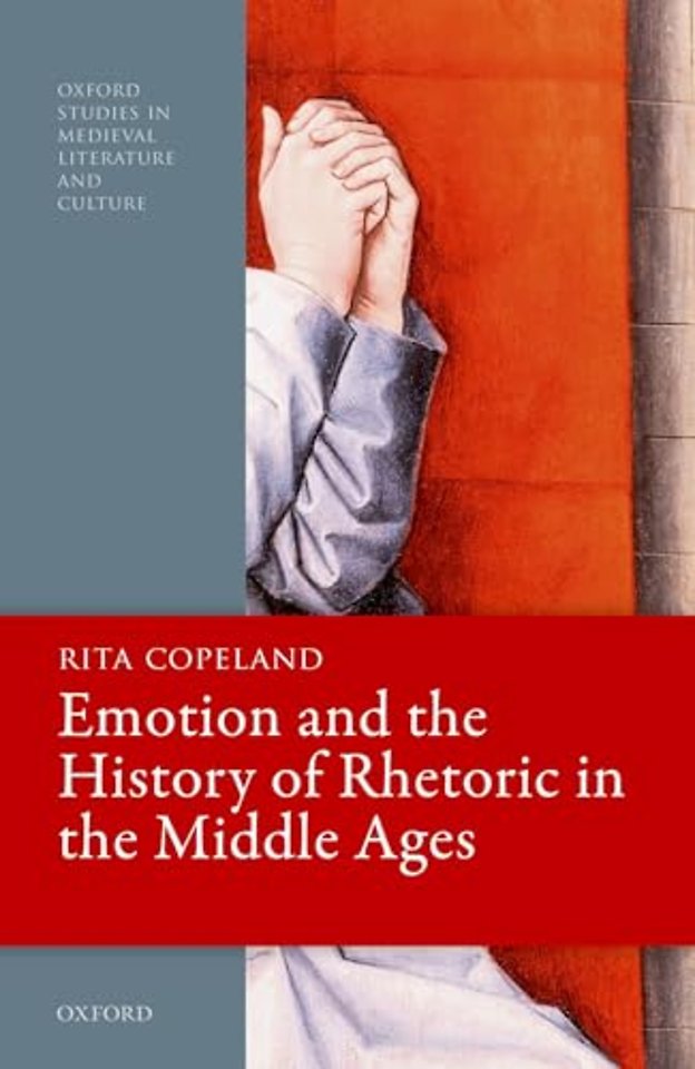 Emotion and the History of Rhetoric in the Middle Ages