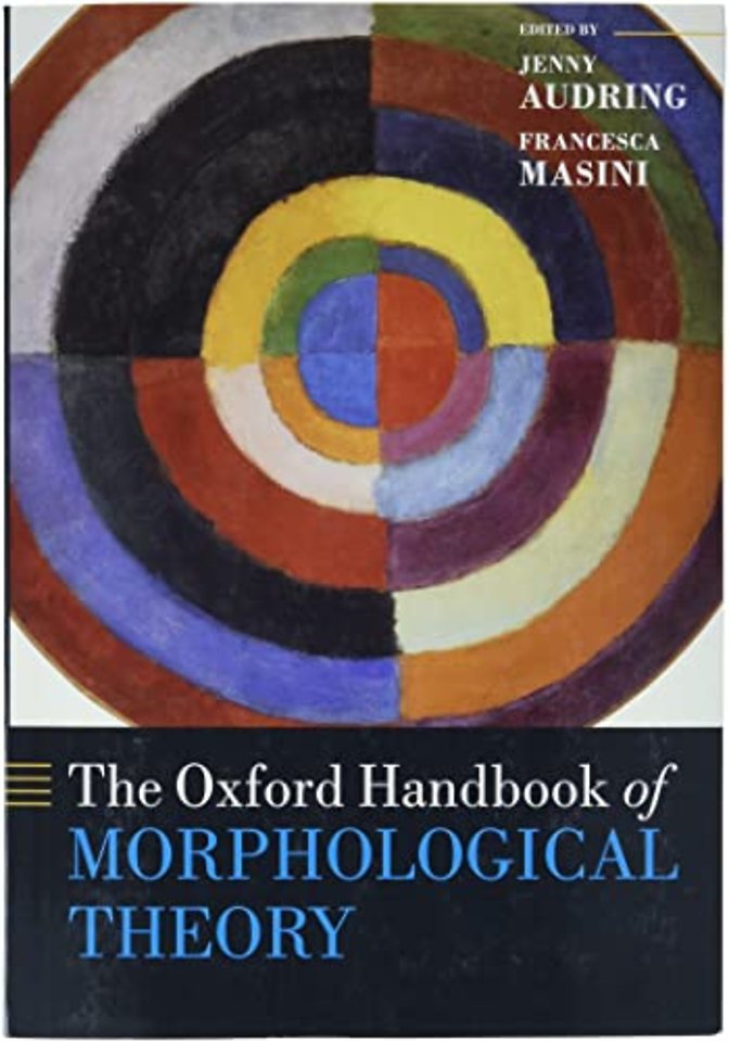 The Oxford Handbook of Morphological Theory