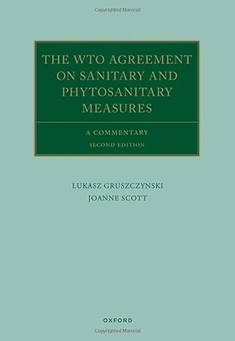 The WTO Agreement on Sanitary and Phytosanitary Measures