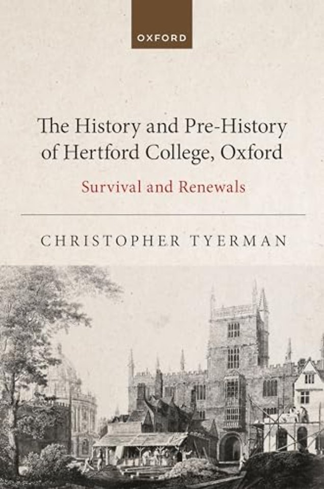The History and Pre-History of Hertford College, Oxford