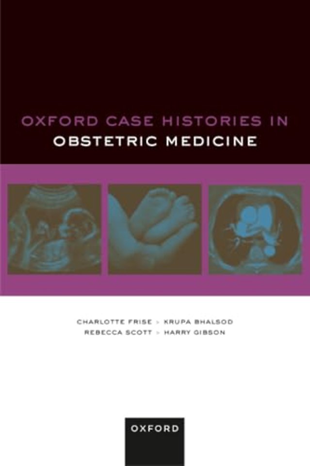 Oxford Case Histories in Obstetric Medicine