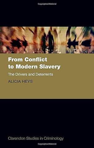 From Conflict to Modern Slavery