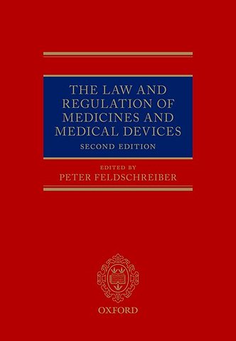 The Law and Regulation of Medicines and Medical Devices