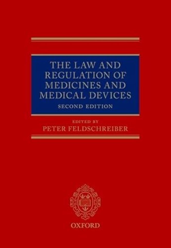 The Law and Regulation of Medicines and Medical Devices