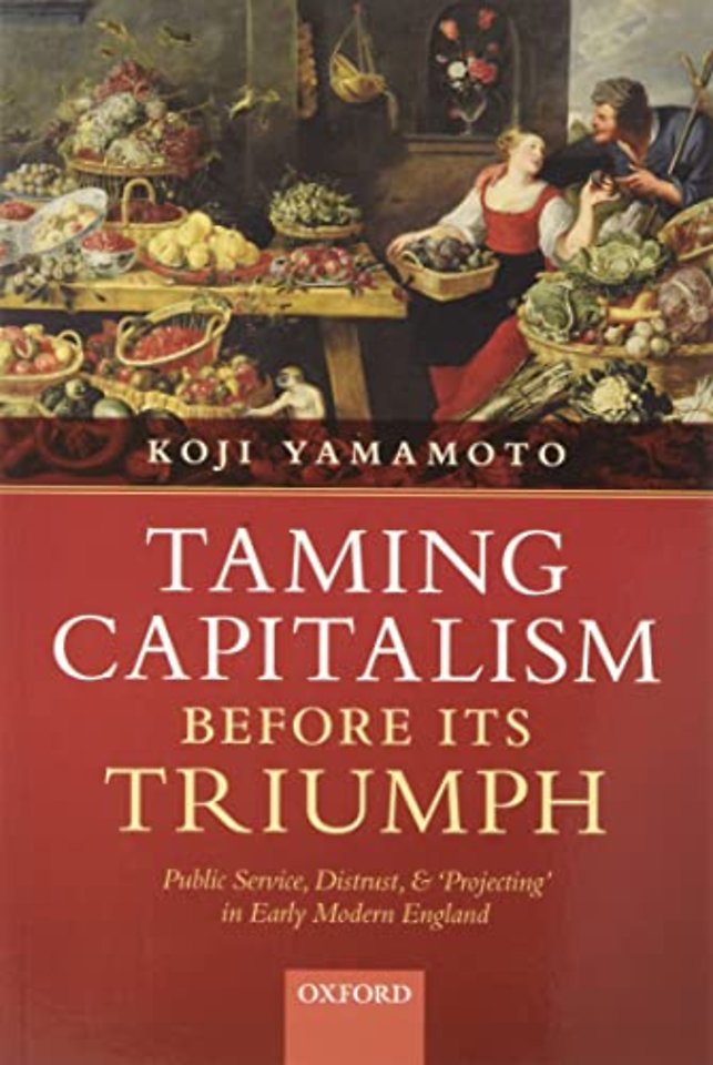 Taming Capitalism before its Triumph