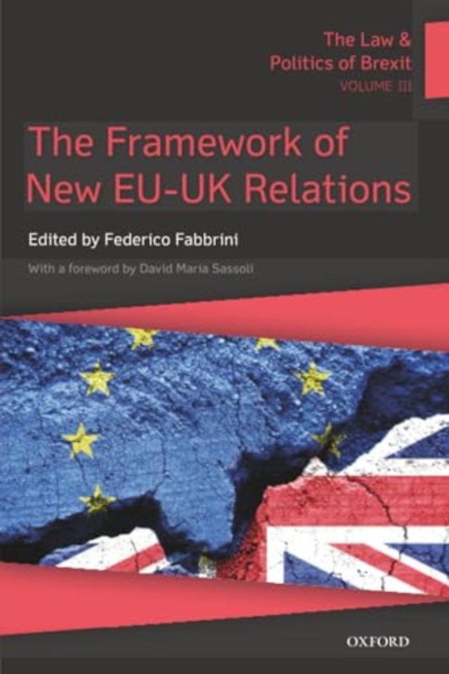 The Law & Politics of Brexit: Volume III