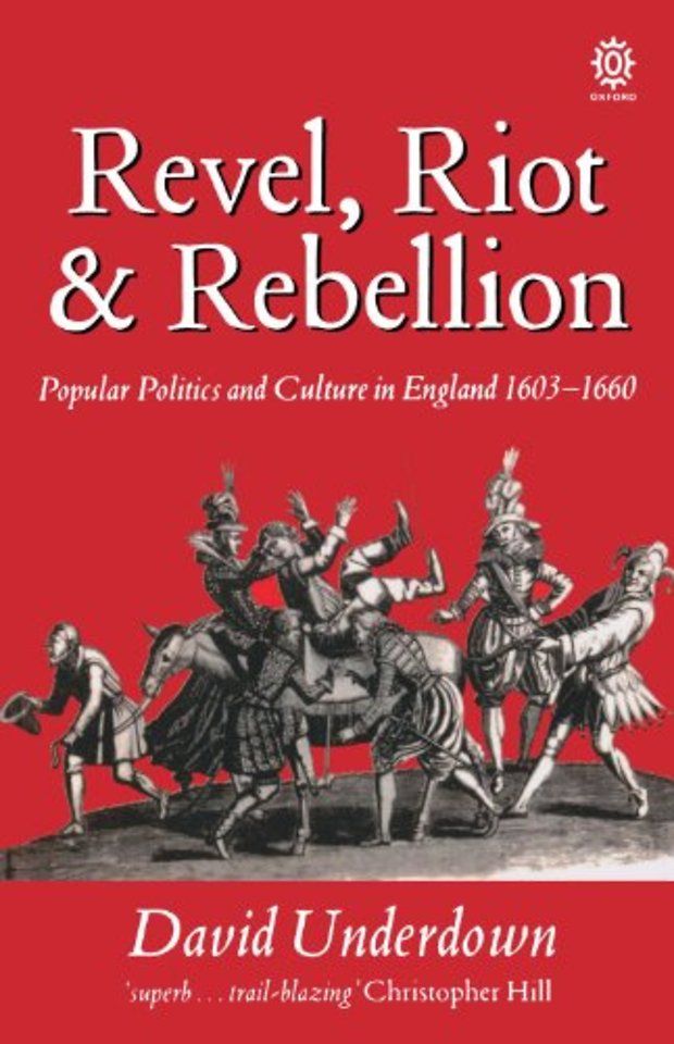 Revel, Riot, and Rebellion