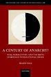 A Century of Anarchy? A Century of Anarchy?