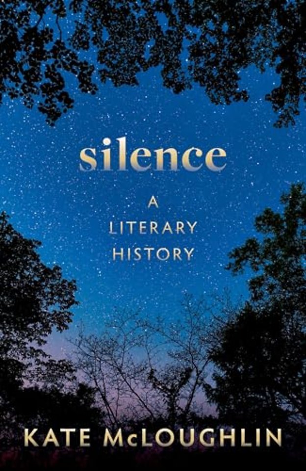 Silence: A Literary History