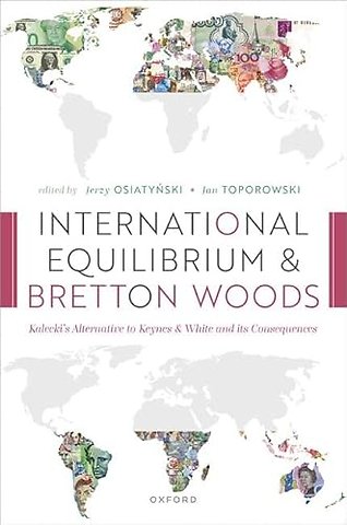 International Equilibrium and Bretton Woods