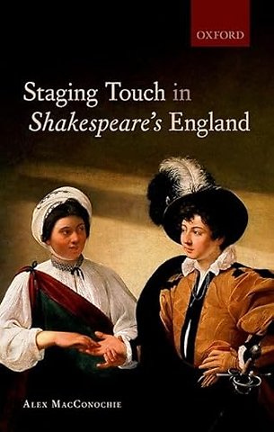 Staging Touch in Shakespeare's England