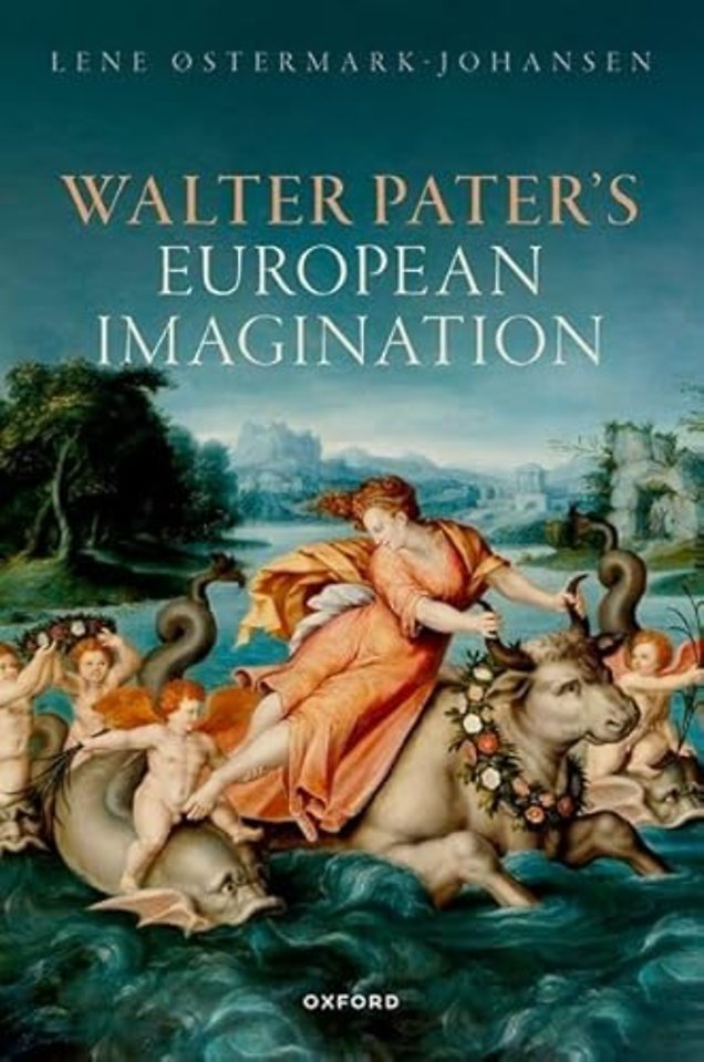 Walter Pater's European Imagination