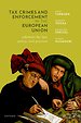 Tax Crimes and Enforcement in the European Union Tax Crimes and Enforcement in the European Union