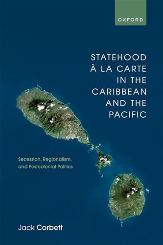 Statehood à la Carte in the Caribbean and the Pacific