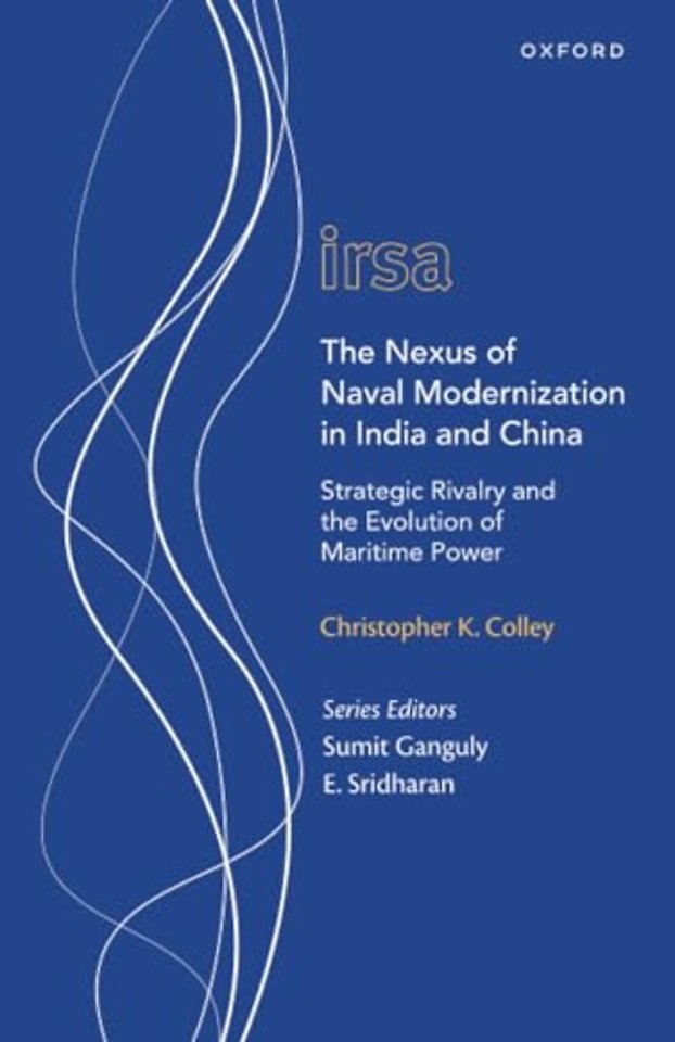 The Nexus of Naval Modernization in India and China