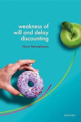 Weakness of Will and Delay Discounting