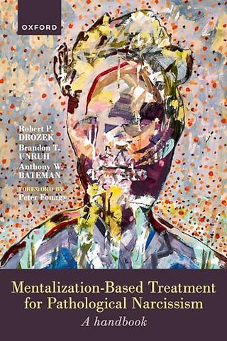Mentalization-Based Treatment for Pathological Narcissism