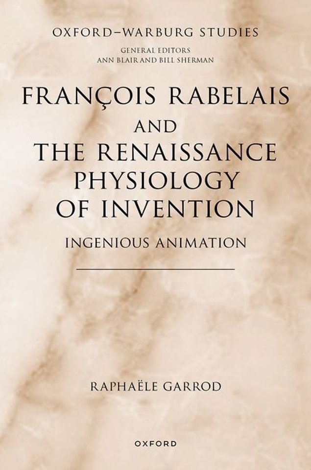 François Rabelais and the Renaissance Physiology of Invention