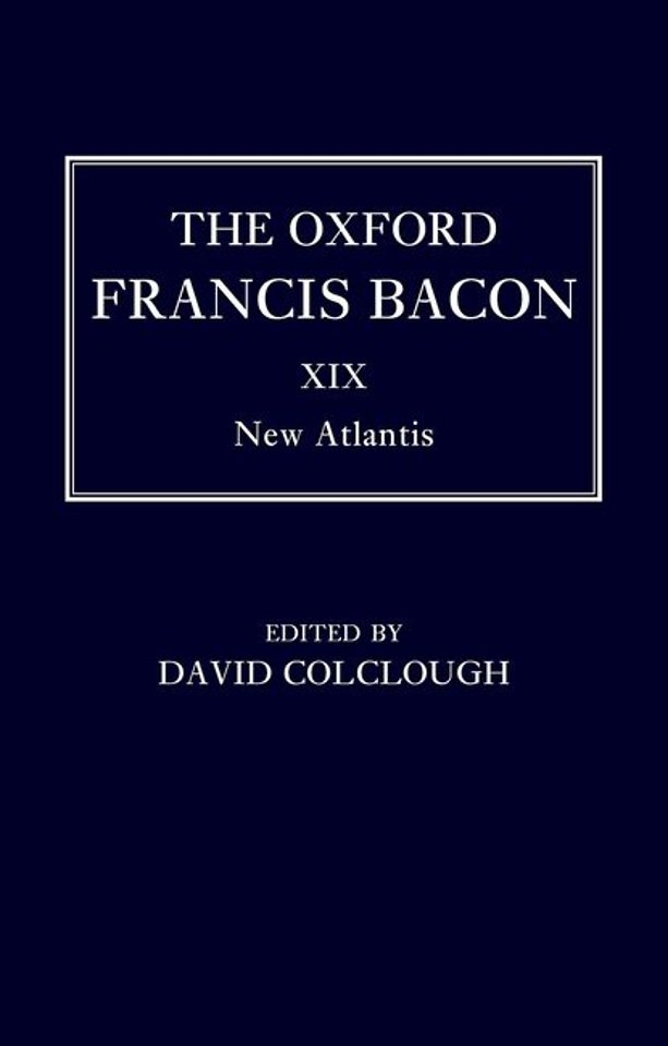The Oxford Francis Bacon XIX