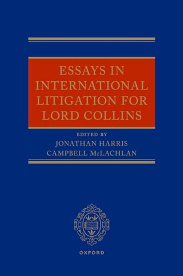 Essays in International Litigation for Lord Collins