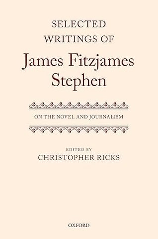 Selected Writings of James Fitzjames Stephen