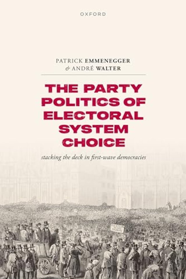 The Party Politics of Electoral System Choice
