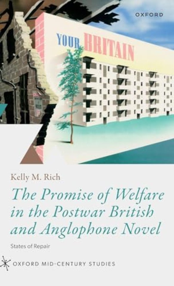 The Promise of Welfare in the Postwar British and Anglophone Novel