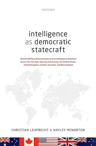 Intelligence as Democratic Statecraft