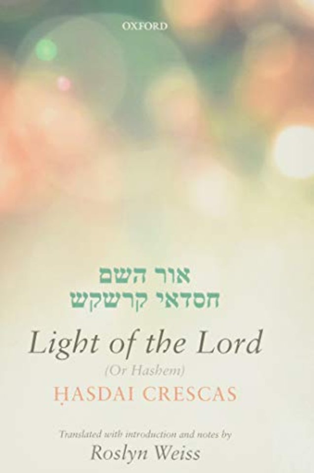 Crescas: Light of the Lord (Or Hashem)