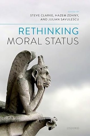 Rethinking Moral Status