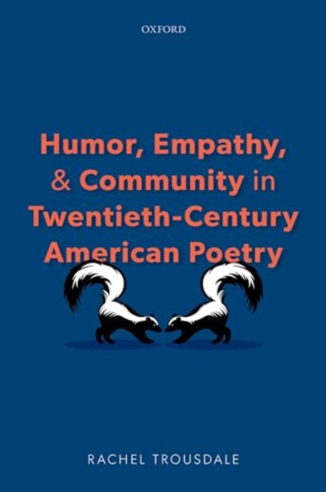 Humor, Empathy, and Community in Twentieth-Century American Poetry