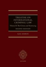 Treatise on International Criminal Law Volume II