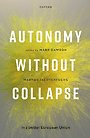 Autonomy without Collapse