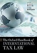 The Oxford Handbook of International Tax Law The Oxford Handbook of International Tax Law