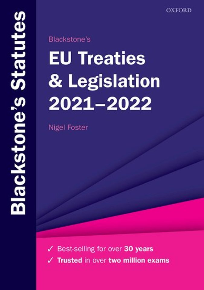 Blackstone's EU Treaties & Legislation 2021-2022 Blackstone's EU Treaties & Legislation 2021-2022
