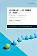 Governing Cross-Border Data Flows Governing Cross-Border Data Flows