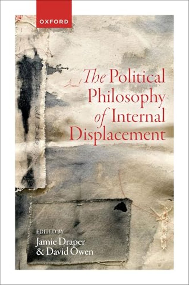 The Political Philosophy of Internal Displacement