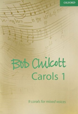 Bob Chilcott Carols 1