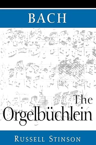 Bach: The Orgelbüchlein