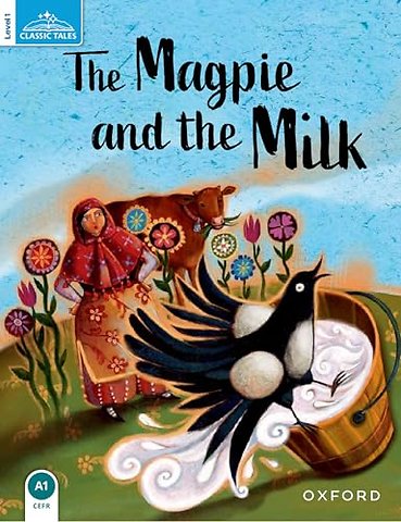 Classic Tales: Level 1: The Magpie and the Milk Audio Pack