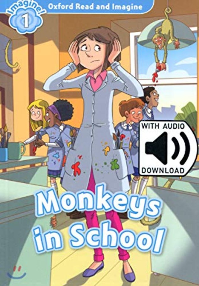 Oxford Read and Imagine: Level 1: Monkeys in School Audio Pack