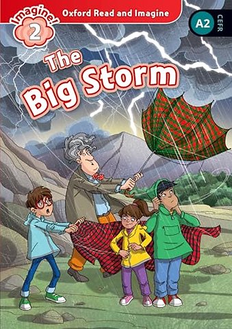 Oxford Read and Imagine: Level 2: The Big Storm Audio Pack