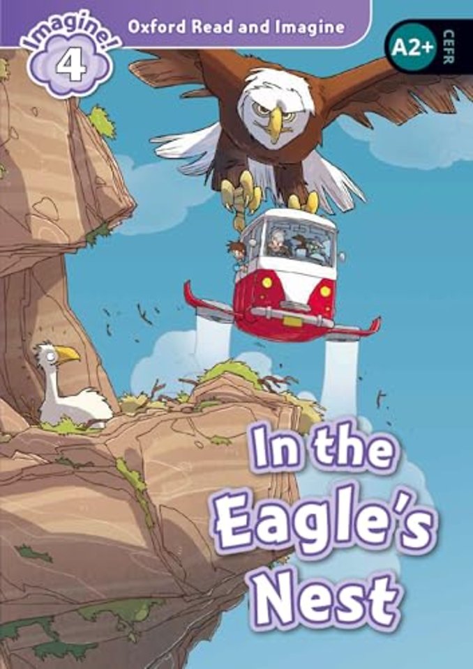 Oxford Read and Imagine: Level 4: In the Eagle's Nest Audio Pack