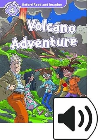 Oxford Read and Imagine: Level 4: Volcano Adventure Audio Pack