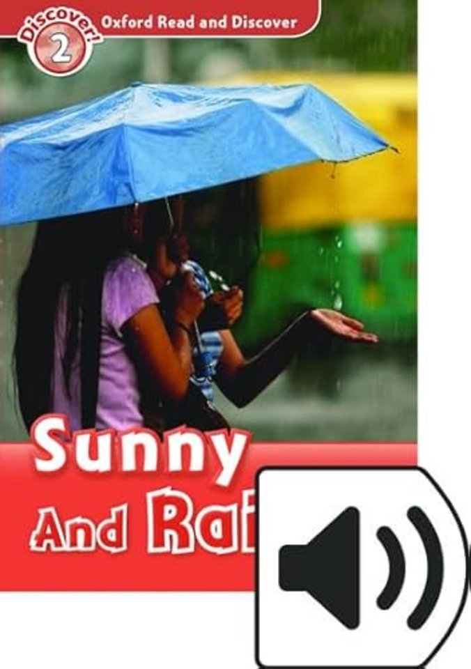 Oxford Read and Discover: Level 2: Sunny and Rainy Audio Pack