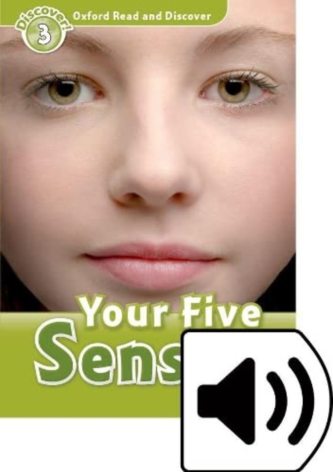 Oxford Read and Discover: Level 3: Your Five Senses Audio Pack