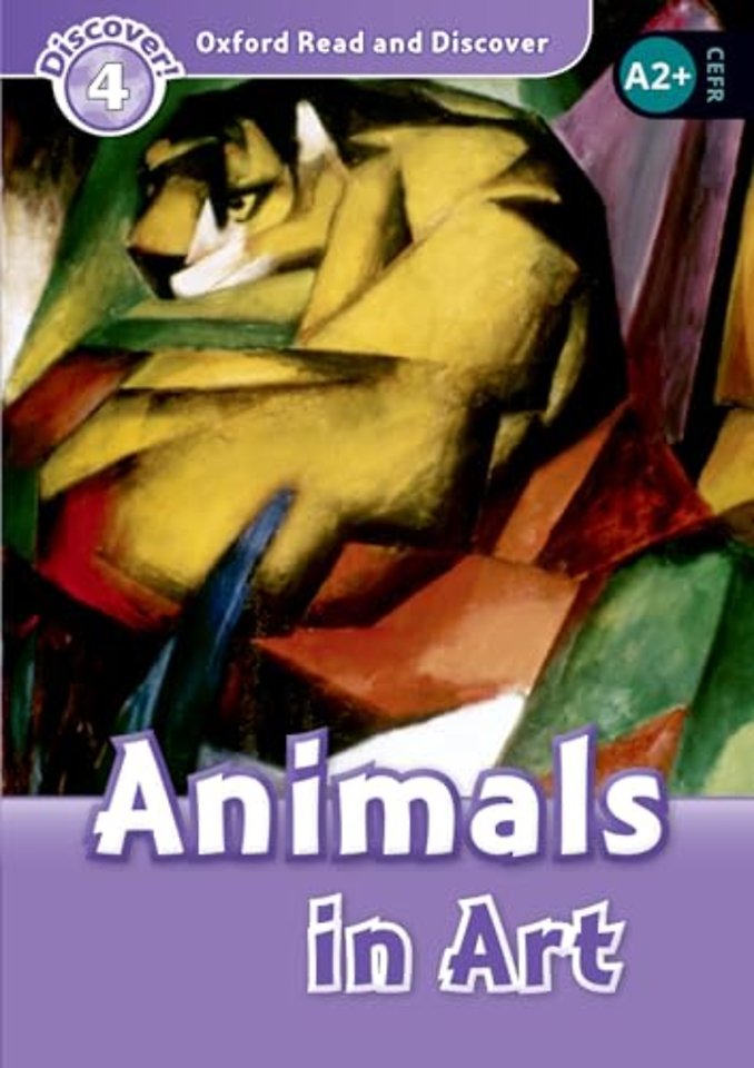 Oxford Read and Discover: Level 4: Animals in Art Audio Pack